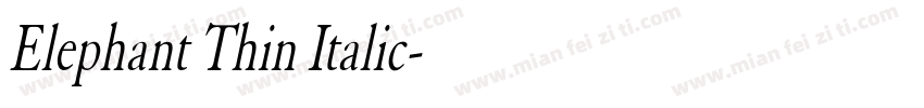 Elephant Thin Italic字体转换
